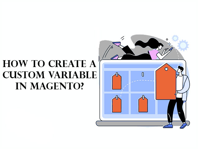 How to create a custom variable in Magento